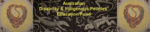 Australian Disability and Indigenous Peoples' Education Fund (ADIPEF)